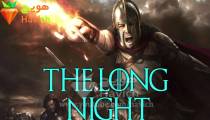 ده نکته در مورد سریال شب طولانی  The Long Night