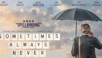 فیلم گاهی اوقات همیشه هرگز با زیرنویس فارسی Sometimes Always Never 2018