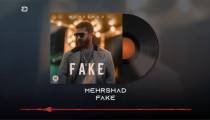 Mehrshad - Fake OFFICIAL TRACK | مهرشاد - فیک ‏