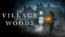 فیلم دهکده ای در جنگل The Village in the Woods 2019